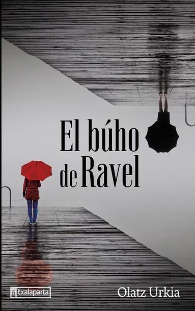 BÚHO DE RAVEL, EL | 9788419319272 | URKIA, OLATZ | Llibreria Drac - Librería de Olot | Comprar libros en catalán y castellano online