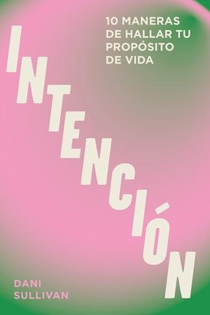 INTENCIÓN | 9788419043405 | SULLIVAN, DANI | Llibreria Drac - Llibreria d'Olot | Comprar llibres en català i castellà online