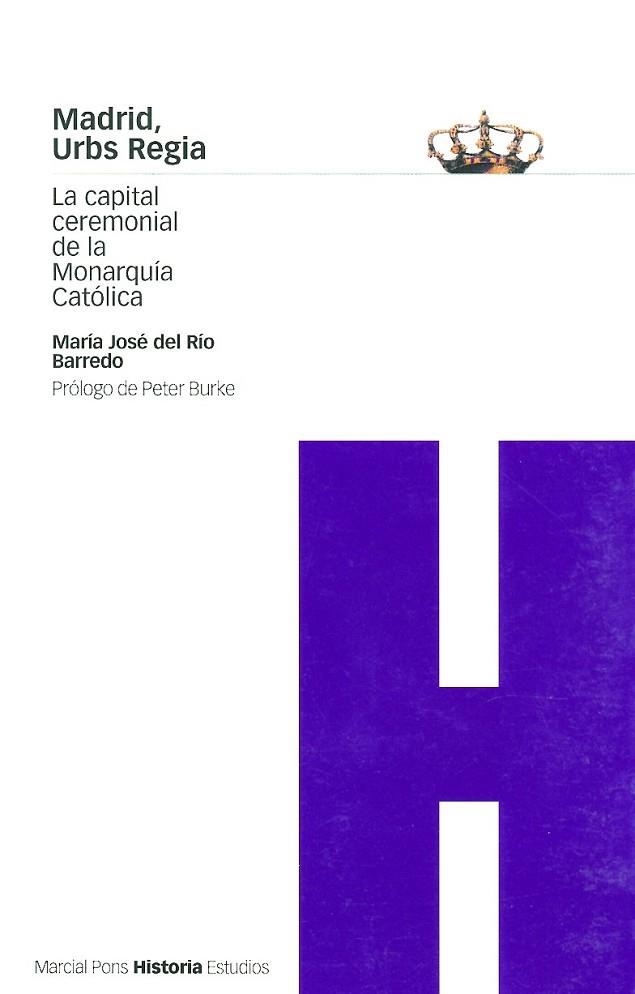 MADRID URBS REGIA | 9788495379115 | DEL RIO, MARIA JOSE | Llibreria Drac - Librería de Olot | Comprar libros en catalán y castellano online