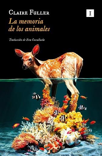 MEMORIA DE LOS ANIMALES, LA | 9788419581358 | FULLER, CLAIRE | Llibreria Drac - Librería de Olot | Comprar libros en catalán y castellano online