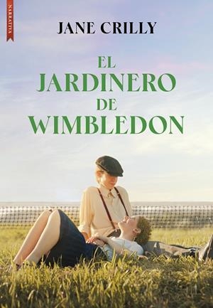 JARDINERO DE WIMBLEDON, EL | 9788419386694 | CRILLY, JANE | Llibreria Drac - Librería de Olot | Comprar libros en catalán y castellano online