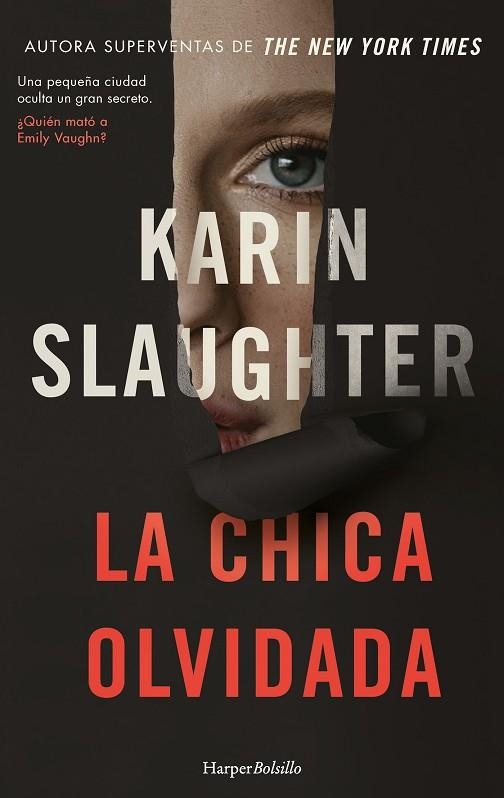 CHICA OLVIDADA, LA | 9788419809407 | SLAUGHTER, KARIN | Llibreria Drac - Librería de Olot | Comprar libros en catalán y castellano online