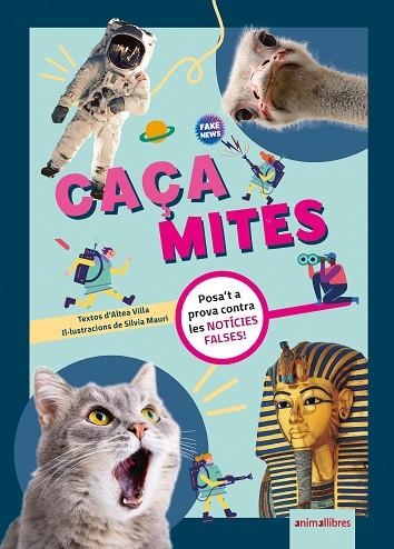 CAÇAMITES. POSA’T A PROVA CONTRA LES NOTÍCIES FALSES | 9788419659750 | VILLA, ALTEA | Llibreria Drac - Librería de Olot | Comprar libros en catalán y castellano online
