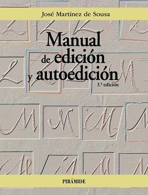 MANUAL DE EDICIÓN Y AUTOEDICIÓN | 9788436848953 | MARTÍNEZ DE SOUSA, JOSÉ | Llibreria Drac - Llibreria d'Olot | Comprar llibres en català i castellà online