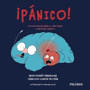 PÁNICO PSICOEDUCACIÓN PARA EL TRASTORNO DE ANSIEDAD INFANTIL | 9788436849585 | BORRÁS, AROA; CONESA, FRANCISCO | Llibreria Drac - Llibreria d'Olot | Comprar llibres en català i castellà online