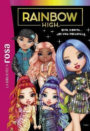 ESTA OBRITA... ES UNA PESADILLA (LA BIBLIOTECA ROSA. RAINBOW HIGH 11) | 9788419804587 | RUBIO-BARREAU, VANESSA | Llibreria Drac - Llibreria d'Olot | Comprar llibres en català i castellà online