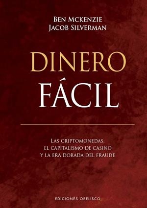 DINERO FÁCIL | 9788411721189 | MCKENZIE, BEN; SILVERMAN, JACOB | Llibreria Drac - Librería de Olot | Comprar libros en catalán y castellano online