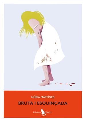 BRUTA I ESQUINÇADA | 9788412750058 | MARTÍNEZ, NÚRIA | Llibreria Drac - Librería de Olot | Comprar libros en catalán y castellano online