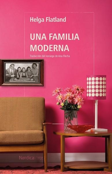 UNA FAMILIA MODERNA | 9788410200364 | FLATLAND, HELGA | Llibreria Drac - Librería de Olot | Comprar libros en catalán y castellano online