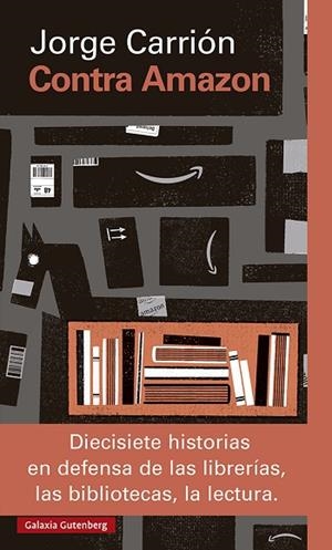 CONTRA AMAZON (ED. 2024) | 9788419738554 | CARRIÓN, JORGE | Llibreria Drac - Librería de Olot | Comprar libros en catalán y castellano online