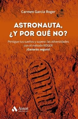 ASTRONAUTA Y POR QUÉ NO | 9788419870421 | GARCÍA, CARMEN | Llibreria Drac - Librería de Olot | Comprar libros en catalán y castellano online