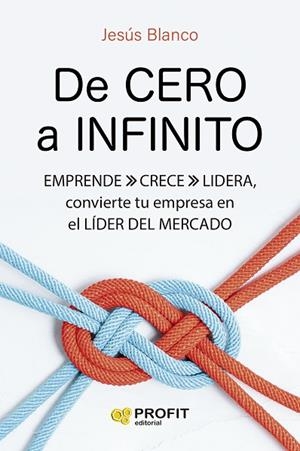 DE CERO A INFINITO | 9788419841490 | BLANCO, JESÚS | Llibreria Drac - Librería de Olot | Comprar libros en catalán y castellano online