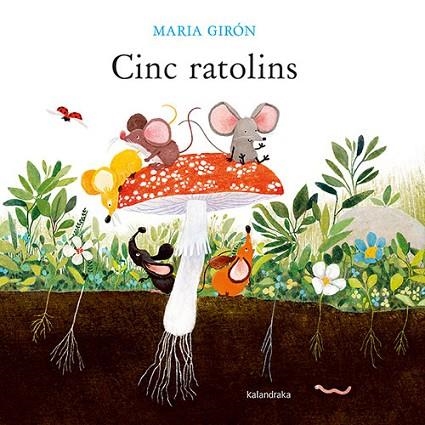 CINC RATOLINS | 9788418558931 | GIRÓN, MARIA | Llibreria Drac - Librería de Olot | Comprar libros en catalán y castellano online