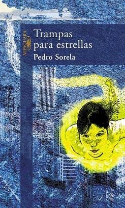 TRAMPAS PARA ESTRELLAS | 9788420442440 | SORELA, PEDRO | Llibreria Drac - Librería de Olot | Comprar libros en catalán y castellano online