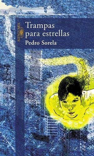 TRAMPAS PARA ESTRELLAS | 9788420442440 | SORELA, PEDRO | Llibreria Drac - Librería de Olot | Comprar libros en catalán y castellano online