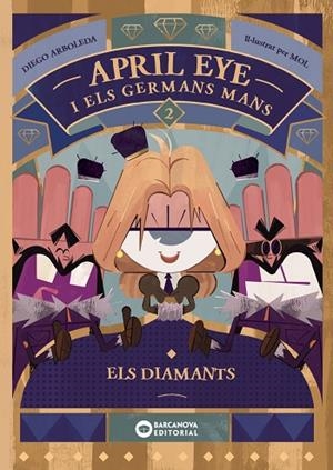 DIAMANTS, ELS (APRIL EYE I ELS GERMANS MANS 2) | 9788448963378 | ARBOLEDA, DIEGO | Llibreria Drac - Librería de Olot | Comprar libros en catalán y castellano online