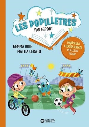 POPILLETRES FAN ESPORT, LES (LES POPILLETRES 3) | 9788448964115 | BRIE, GEMMA | Llibreria Drac - Librería de Olot | Comprar libros en catalán y castellano online