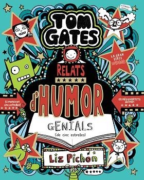 RELATS D'HUMOR GENIALS (DE CINC ESTRELLES) (TOM GATES 21) | 9788413493664 | PICHON, LIZ | Llibreria Drac - Librería de Olot | Comprar libros en catalán y castellano online