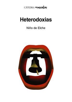 HETERODOXIAS | 9788437647814 | NIÑO DE ELCHE | Llibreria Drac - Librería de Olot | Comprar libros en catalán y castellano online