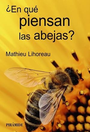 EN QUÉ PIENSAN LAS ABEJAS | 9788436849325 | LIHOREAU, MATHIEU | Llibreria Drac - Llibreria d'Olot | Comprar llibres en català i castellà online