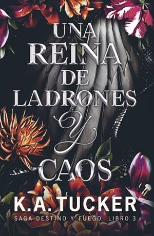 UNA REINA DE LADRONES Y CAOS (DESTINO Y FUEGO 3) | 9788419621429 | TUCKER, K.A. | Llibreria Drac - Librería de Olot | Comprar libros en catalán y castellano online