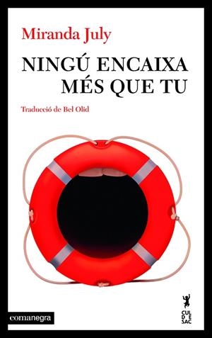 NINGÚ ENCAIXA MÉS QUE TU | 9788410161061 | JULY, MIRANDA | Llibreria Drac - Librería de Olot | Comprar libros en catalán y castellano online