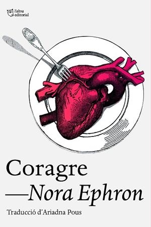 CORAGRE | 9788412793079 | EPHRON, NORA | Llibreria Drac - Librería de Olot | Comprar libros en catalán y castellano online