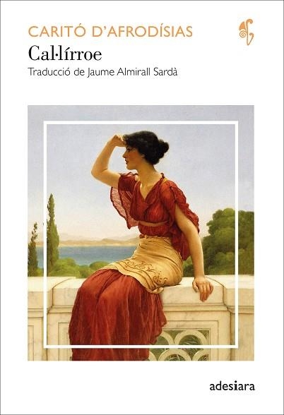 CAL·LÍRROE | 9788419908056 | D’AFRODÍSIAS, CARITÓ | Llibreria Drac - Librería de Olot | Comprar libros en catalán y castellano online