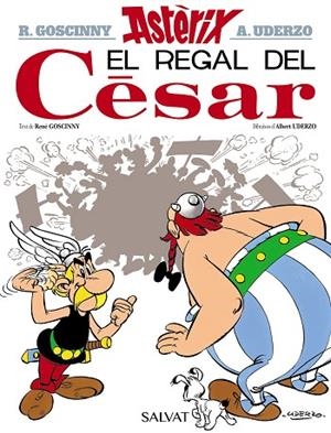 REGAL DEL CÈSAR, EL (ASTERIX 21) | 9788469603017 | GOSCINNY, RENÉ | Llibreria Drac - Llibreria d'Olot | Comprar llibres en català i castellà online