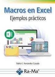MACROS EN EXCEL. EJEMPLOS PRÁCTICOS | 9788419857811 | FERNÁNDEZ CASADO, PABLO ENRIQUE | Llibreria Drac - Librería de Olot | Comprar libros en catalán y castellano online