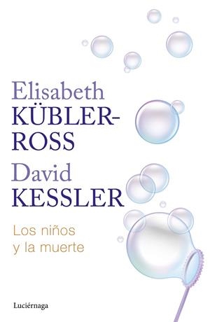 NIÑOS Y LA MUERTE, LOS | 9788419996275 | KÜBLER-ROSS, ELISABETH | Llibreria Drac - Llibreria d'Olot | Comprar llibres en català i castellà online