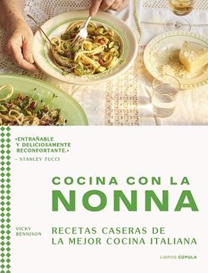 COCINA CON LA NONNA | 9788448040543 | BENNISON, VICKY | Llibreria Drac - Librería de Olot | Comprar libros en catalán y castellano online