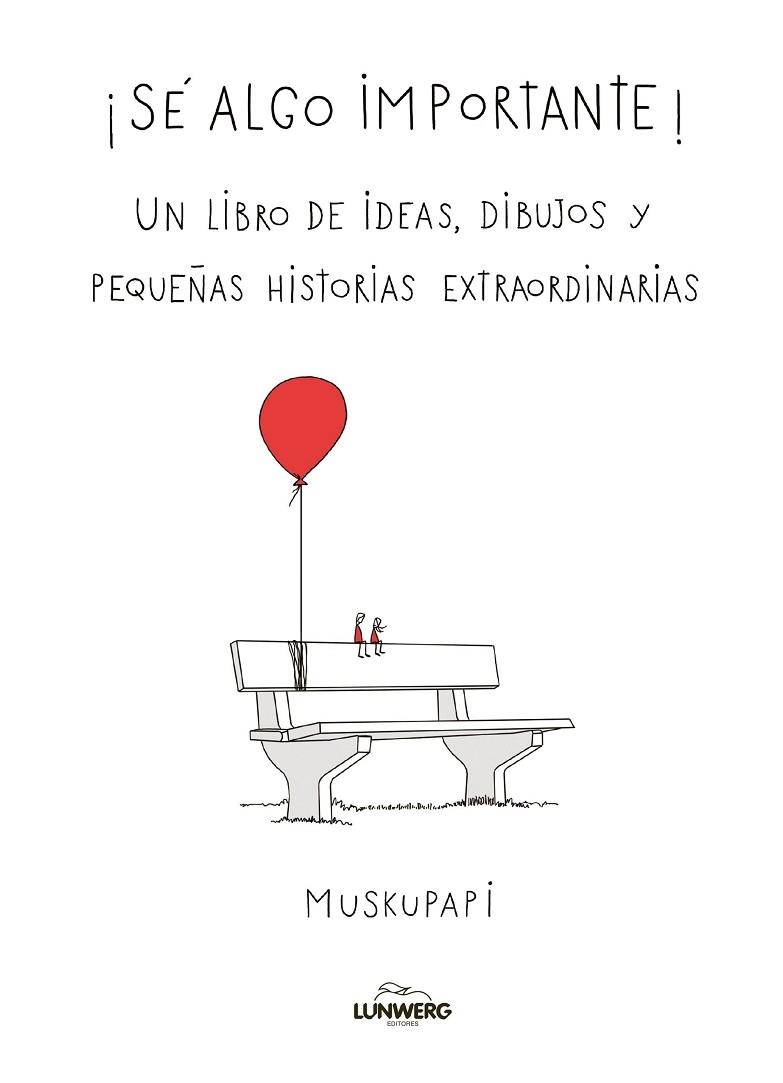 SÉ ALGO IMPORTANTE | 9788419875785 | MUSKUPAPI | Llibreria Drac - Librería de Olot | Comprar libros en catalán y castellano online