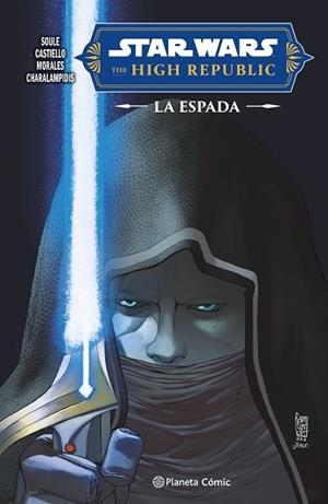 STAR WARS.HIGH REPUBLIC: LA ESPADA | 9788411612166 | SOULE, CHARLES | Llibreria Drac - Llibreria d'Olot | Comprar llibres en català i castellà online