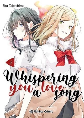 WHISPERING YOU A LOVE SONG Nº 04 | 9788411612203 | TAKESHIMA, EKU | Llibreria Drac - Librería de Olot | Comprar libros en catalán y castellano online
