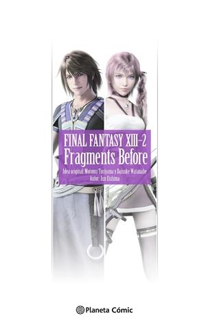 FINAL FANTASY XIII-2 FRAGMENTS BEFORE (NOVELA) | 9788411611992 | EISHIMA, JUN | Llibreria Drac - Librería de Olot | Comprar libros en catalán y castellano online