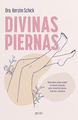 DIVINAS PIERNAS | 9788408288312 | SCHICK, DRA. KERSTIN | Llibreria Drac - Librería de Olot | Comprar libros en catalán y castellano online