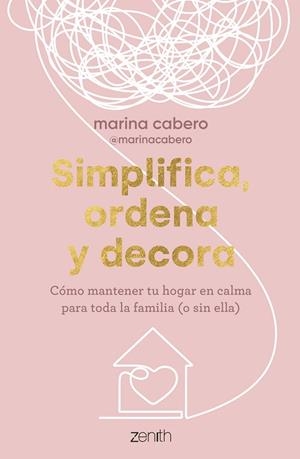 SIMPLIFICA, ORDENA Y DECORA | 9788408286035 | CABERO, MARINA | Llibreria Drac - Llibreria d'Olot | Comprar llibres en català i castellà online
