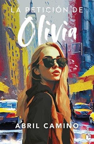 PETICIÓN DE OLIVIA, LA | 9788408282983 | CAMINO, ABRIL | Llibreria Drac - Librería de Olot | Comprar libros en catalán y castellano online