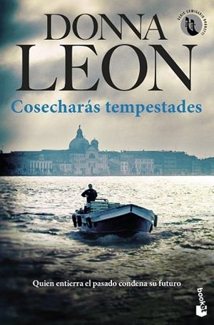 COSECHARÁS TEMPESTADES | 9788432243660 | LEON, DONNA | Llibreria Drac - Llibreria d'Olot | Comprar llibres en català i castellà online