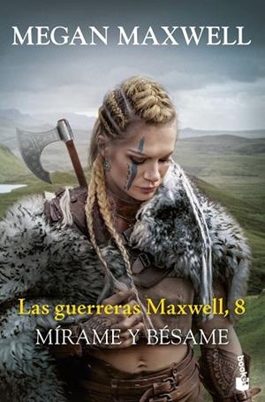 MÍRAME Y BÉSAME (LAS GUERRERAS MAXWELL 8) | 9788408288831 | MAXWELL, MEGAN | Llibreria Drac - Llibreria d'Olot | Comprar llibres en català i castellà online