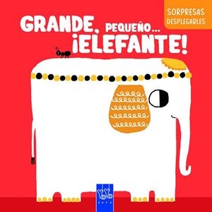 GRANDE, PEQUEÑO... ¡ELEFANTE! | 9788408283263 | YOYO | Llibreria Drac - Librería de Olot | Comprar libros en catalán y castellano online