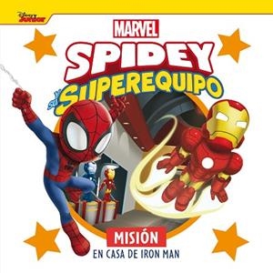 SPIDEY Y SU SUPEREQUIPO. MISIÓN EN CASA DE IRON MAN | 9788418610851 | MARVEL | Llibreria Drac - Llibreria d'Olot | Comprar llibres en català i castellà online