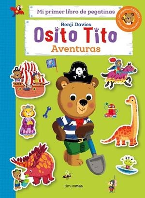 OSITO TITO. MI PRIMER LIBRO DE PEGATINAS. AVENTURAS | 9788408286820 | DAVIES, BENJI | Llibreria Drac - Llibreria d'Olot | Comprar llibres en català i castellà online