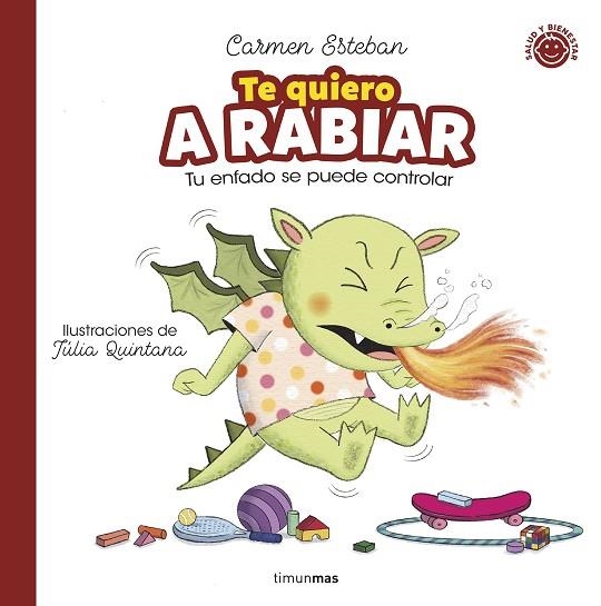 TE QUIERO A RABIAR | 9788408286806 | ESTEBAN, CARMEN | Llibreria Drac - Librería de Olot | Comprar libros en catalán y castellano online