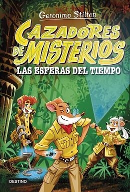 ESFERAS DEL TIEMPO, LAS (CAZADORES DE MISTERIOS 1) | 9788408286844 | STILTON, GERONIMO | Llibreria Drac - Llibreria d'Olot | Comprar llibres en català i castellà online