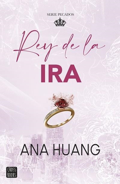REY DE LA IRA (PECADOS 1) | 9788408288725 | HUANG, ANA | Llibreria Drac - Librería de Olot | Comprar libros en catalán y castellano online