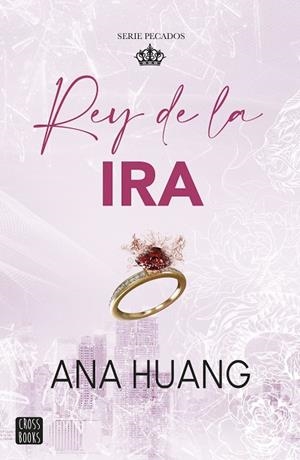 REY DE LA IRA (PECADOS 1) | 9788408288725 | HUANG, ANA | Llibreria Drac - Llibreria d'Olot | Comprar llibres en català i castellà online
