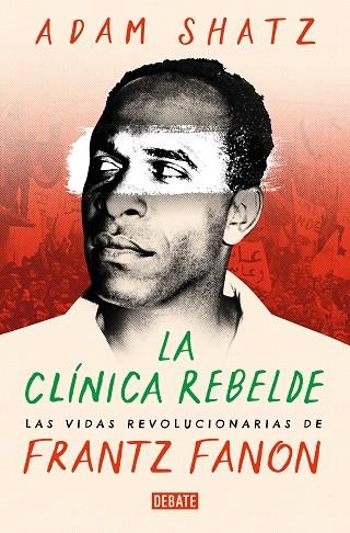 CLÍNICA REBELDE, LA | 9788419951502 | SHATZ, ADAM | Llibreria Drac - Librería de Olot | Comprar libros en catalán y castellano online