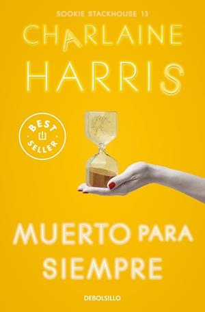 MUERTO PARA SIEMPRE (SOOKIE STACKHOUSE 13) | 9788466371162 | HARRIS, CHARLAINE | Llibreria Drac - Llibreria d'Olot | Comprar llibres en català i castellà online